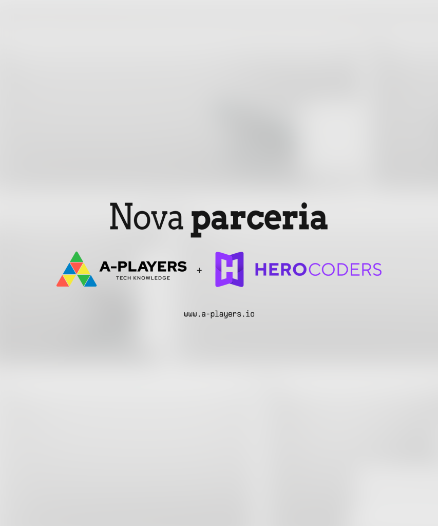 A-Players + HeroCoders: uma parceria para transformar a gestão do trabalho